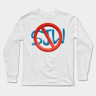 NO SJW Long Sleeve T-Shirt